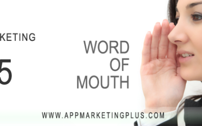 App Marketing Tips 101 – Word of Mouth