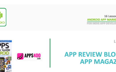 Android App Marketing – Lesson 9 – App Review Blogs and App Review Magazines