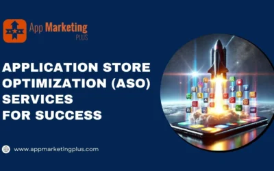 Beyond Keywords: Advanced Application Store Optimization Services for Success