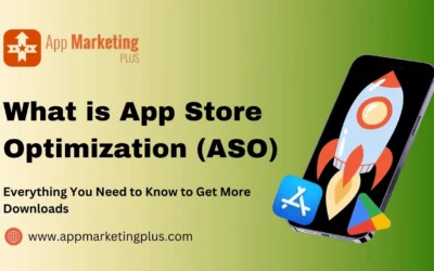 What is App Store Optimization (ASO)? Everything You Need to Know to Get More Downloads