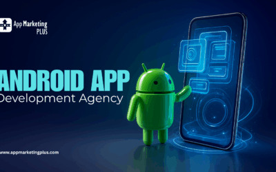 Android App Development Agency: From Concept to Market Success