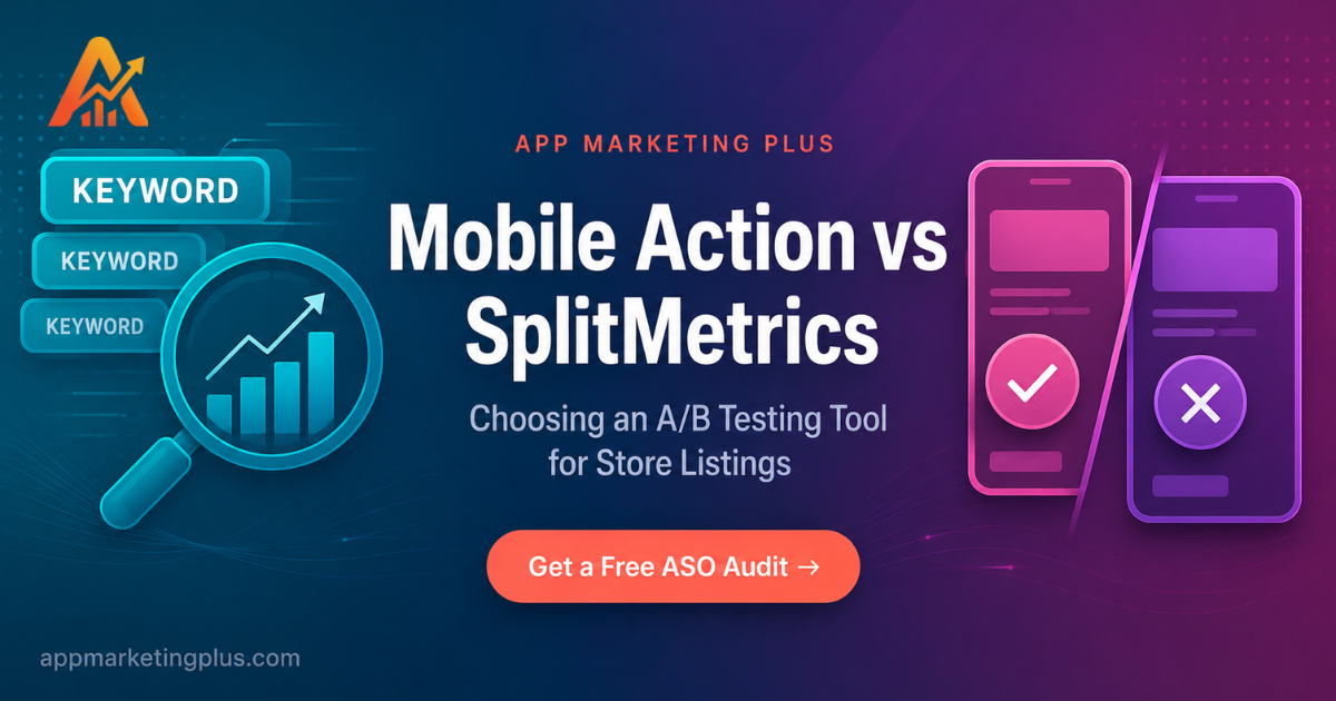 Mobile Action vs SplitMetrics-AppMarketingPlus Mobile Action vs SplitMetrics-AppMarketingPlus